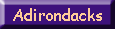  Adirondacks 